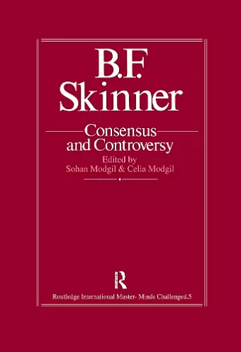 B.F. Skinner: Consensus And Controversy cover