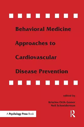 Behavioral Medicine Approaches to Cardiovascular Disease Prevention cover