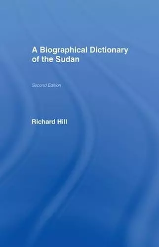 A Biographical Dictionary of the Sudan cover