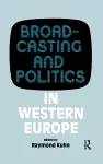 Broadcasting and Politics in Western Europe cover