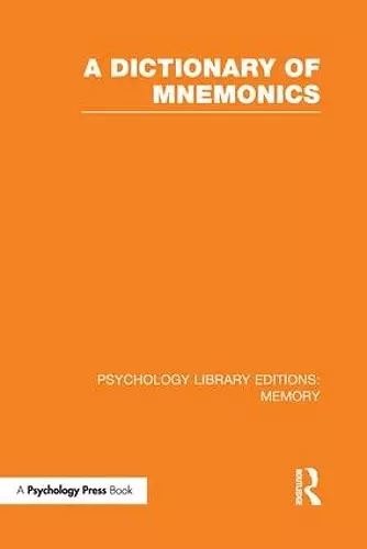 A Dictionary of Mnemonics (PLE: Memory) cover