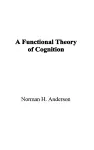 A Functional Theory of Cognition cover