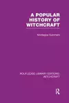 A Popular History of Witchcraft (RLE Witchcraft) cover