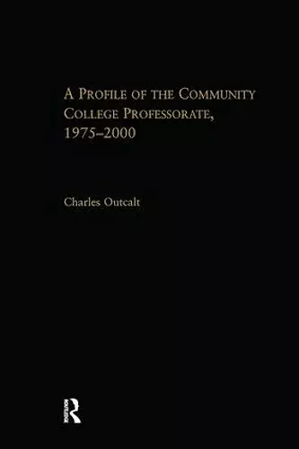 A Profile of the Community College Professorate, 1975-2000 cover