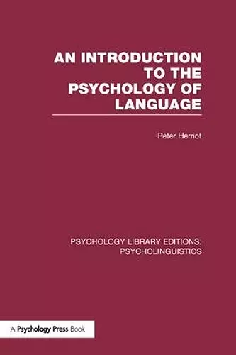 An Introduction to the Psychology of Language (PLE: Psycholinguistics) cover