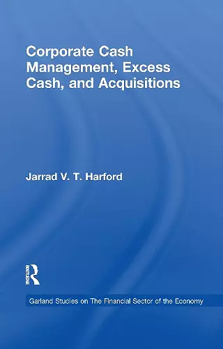 Corporate Cash Management, Excess Cash, and Acquisitions cover