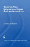 Corporate Cash Management, Excess Cash, and Acquisitions cover