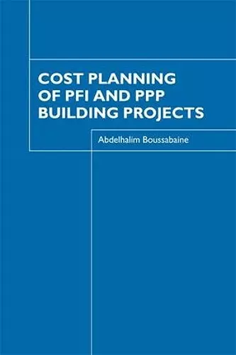 Cost Planning of PFI and PPP Building Projects cover