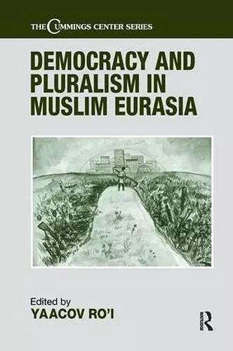 Democracy and Pluralism in Muslim Eurasia cover