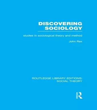 Discovering Sociology (RLE Social Theory) cover