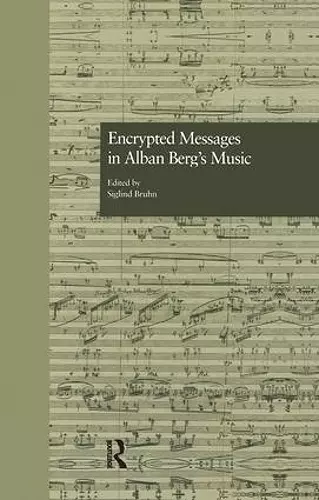 Encrypted Messages in Alban Berg's Music cover