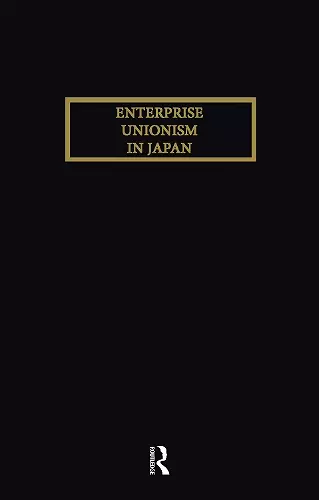 Enterprise Unionism In Japan cover