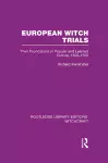 European Witch Trials (RLE Witchcraft) cover