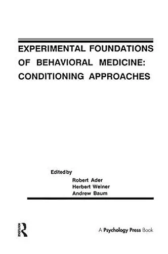 Experimental Foundations of Behavioral Medicines cover