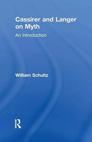 Cassirer and Langer on Myth cover