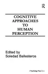 Cognitive Approaches to Human Perception cover