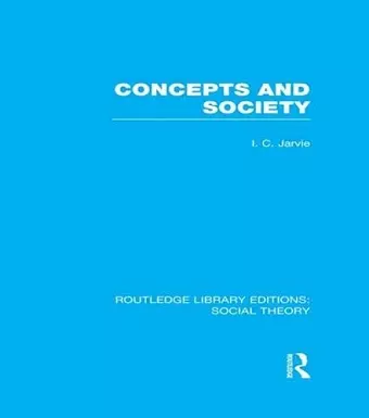 Concepts and Society (RLE Social Theory) cover