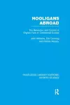 Hooligans Abroad (RLE Sports Studies) cover