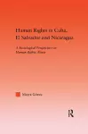 Human Rights in Cuba, El Salvador and Nicaragua cover