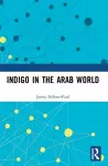 Indigo in the Arab World cover