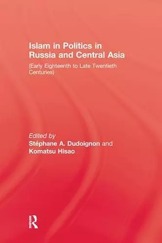 Islam In Politics In Russia and Central Asia cover