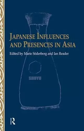 Japanese Influences and Presences in Asia cover