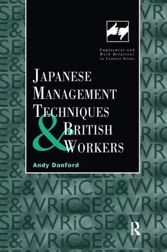 Japanese Management Techniques and British Workers cover