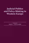 Judicial Politics and Policy-making in Western Europe cover
