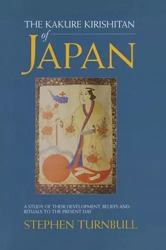 The Kakure Kirishitan of Japan cover