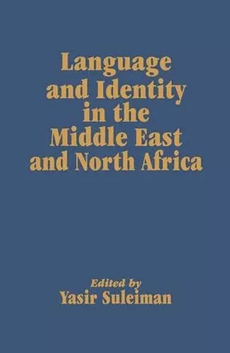 Language and Identity in the Middle East and North Africa cover