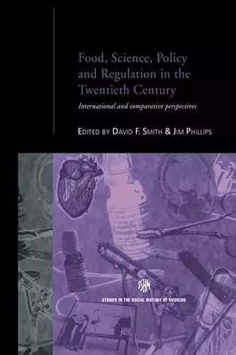 Food, Science, Policy and Regulation in the Twentieth Century cover