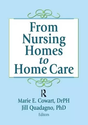 From Nursing Homes to Home Care cover