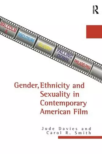 Gender, Ethnicity, and Sexuality in Contemporary American Film cover