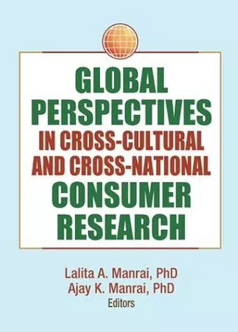 Global Perspectives in Cross-Cultural and Cross-National Consumer Research cover