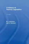 A History of Factory Legislation cover