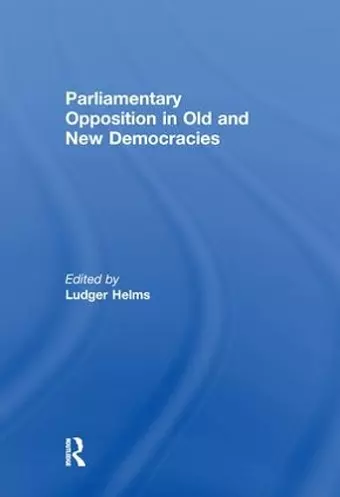 Parliamentary Opposition in Old and New Democracies cover