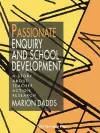 Passionate Enquiry and School Development cover