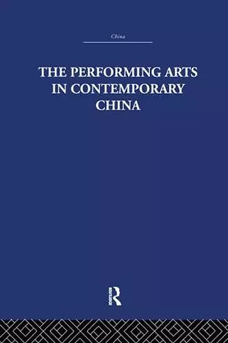 The Performing Arts in Contemporary China cover