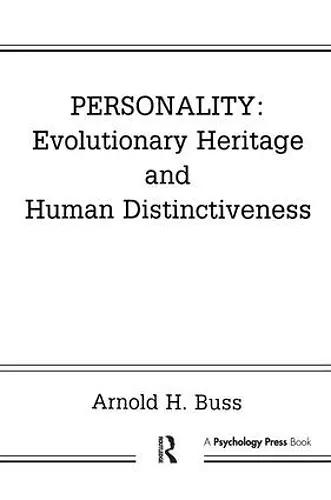 Personality: Evolutionary Heritage and Human Distinctiveness cover