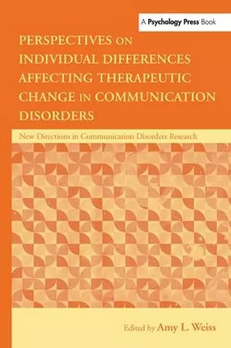 Perspectives on Individual Differences Affecting Therapeutic Change in Communication Disorders cover