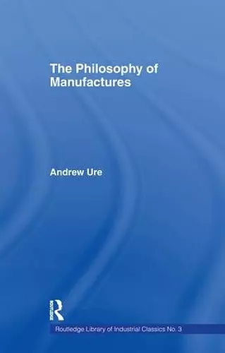 Philosophy of Manufactures cover