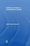 Politics and Islam in Contemporary Sudan cover