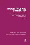 Power, Rule and Domination (RLE: Organizations) cover