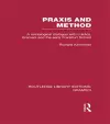 Praxis and Method (RLE: Gramsci) cover