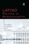 Latino Politics in Massachusetts cover