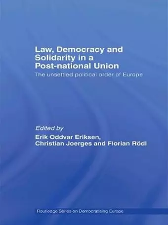 Law, Democracy and Solidarity in a Post-national Union cover