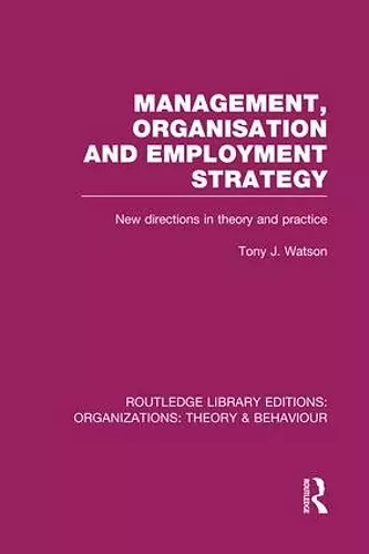 Management Organization and Employment Strategy (RLE: Organizations) cover