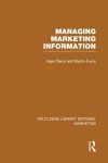 Managing Marketing Information (RLE Marketing) cover