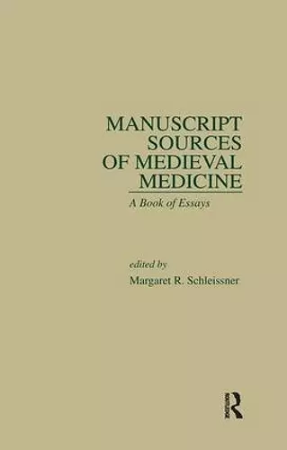 Manuscript Sources of Medieval Medicine cover