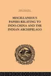 Miscellaneous Papers Relating to Indo-China and the Indian Archipelago: Volume II cover